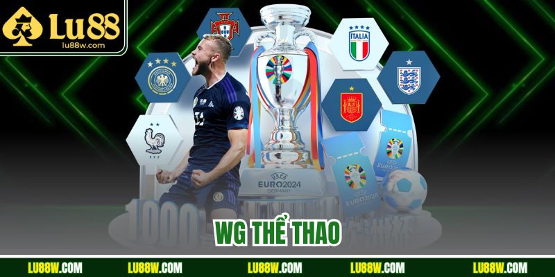 WG Thể Thao LU88 | Cược Nhanh, Kèo Chuẩn, Thưởng Lớn 